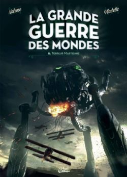 GRANDE GUERRE DES MONDES, LA -  TERREUR MARTIENNE 02