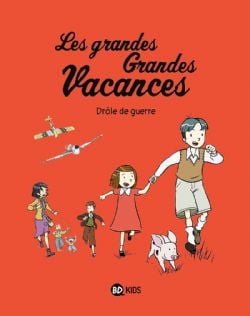 GRANDES GRANDES VACANCES, LES -  DRÔLE DE GUERRE 01