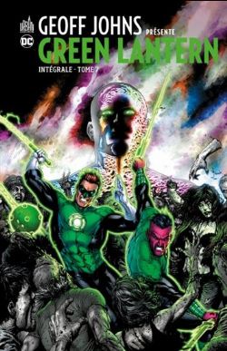 GREEN LANTERN -  INTÉGRALE (V.F.) -  GEOFF JOHNS PRÉSENTE GREEN LANTERN (2005-2011) 07