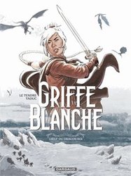 GRIFFE BLANCHE -  L'OEUF DU DRAGON ROI 01