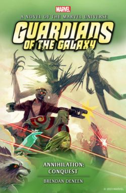 GUARDIANS OF THE GALAXY -  ANNIHILATION: CONQUEST HC (ROMAN) -  A NOVEL OF THE MARVEL UNIVERSE