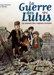 GUERRE DES LULUS, LA -  1914 - LA MAISON DES ENFANTS TROUVES 01