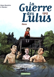 GUERRE DES LULUS, LA -  1915 - HANS 02