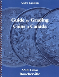 GUIDE FOR GRADING COINS OF CANADA (1ST EDITION)