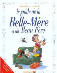 GUIDES EN BD, LES -  LE GUIDE DE LA BELLE-MÈRE ET DU BEAU-PÈRE 21