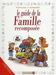 GUIDES EN BD, LES -  LE GUIDE DE LA FAMILLE RECOMPOSEE 32