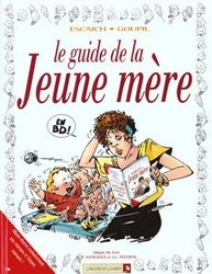 GUIDES EN BD, LES -  LE GUIDE DE LA JEUNE MÈRE 17