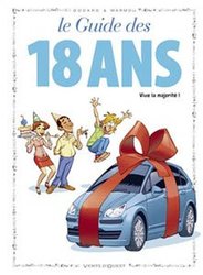 GUIDES EN BD, LES -  LE GUIDE DES 18 ANS - VIVE LA MAJORITE 40