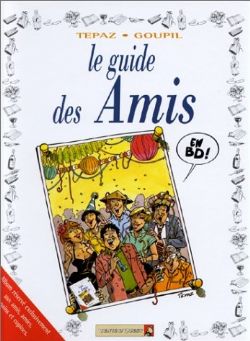 GUIDES EN BD, LES -  LE GUIDE DES AMIS 10