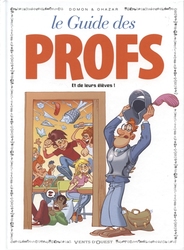 GUIDES EN BD, LES -  LE GUIDE DES PROFS - ET DE LEURS ELEVES ! 44