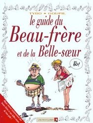 GUIDES EN BD, LES -  LE GUIDE DU BEAU-FRÈRE ET DE LA BELLE-SOEUR 13