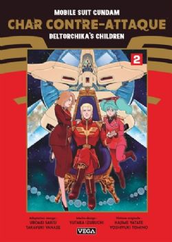 GUNDAM -  (V.F.) -  MOBILE SUIT GUNDAM : CHAR CONTRE-ATTAQUE : BELTORCHIKA'S CHILDREN 02