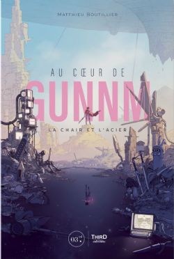 GUNNM -  AU CŒUR DE GUNNM - LA CHAIR ET L'ACIER (V.F.)