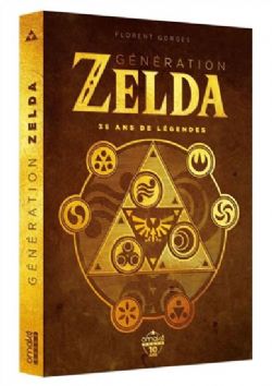 GÉNÉRATION... -  35 ANS DE LÉGENDES (V.F.) -  GÉNÉRATION ZELDA 01