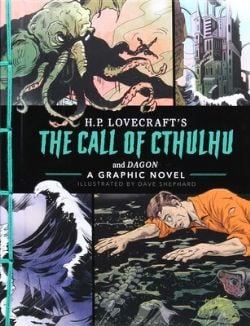 H.P. LOVECRAFT -  THE CALL OF CTHULHU AND DAGON: A GRAPHIC NOVEL (V.A)