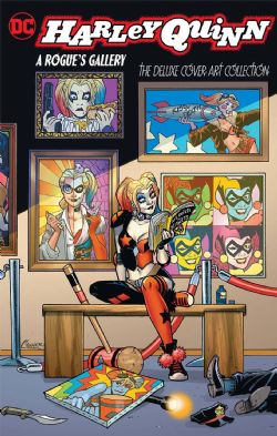 HARLEY QUINN -  A ROGUE'S GALLERY: THE DELUXE COVER ART COLLECTION