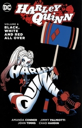 HARLEY QUINN -  BLACK WHITE & RED ALL OVER TP -  HARLEY QUINN: THE NEW 52! 06