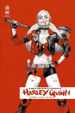 HARLEY QUINN -  HARLEY QUINN DÉTRUIT LA CONTINUITÉ DC (V.F.) -  HARLEY QUINN REBIRTH 08