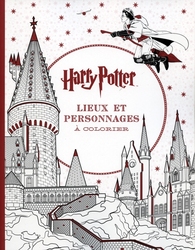 HARRY POTTER -  COLORING BOOK 'LIEUX ET PERSONNAGES'