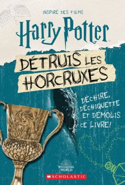 HARRY POTTER -  DÉTRUIS LES HORCRUXES