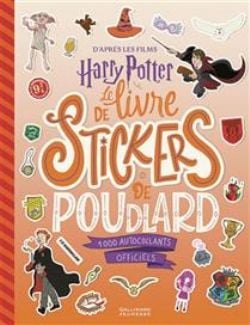 HARRY POTTER -  LE LIVRE DES STICKERS DE POUDLARD : 1.000 STICKERS OFFICIELS