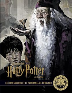 HARRY POTTER -  LES PROFESSEURS ET LE PERSONNEL DE POUDLARD (V.F.) -  LA COLLECTION HARRY POTTER AU CINÉMA 11