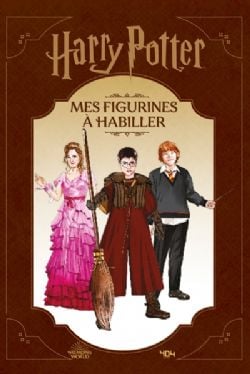 HARRY POTTER -  MES FIGURINES À HABILLER: ISSUS DES FILMS HARRY POTTER (V.F.)