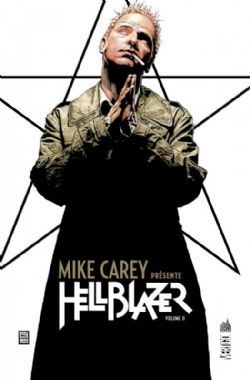 HELLBLAZER -  (V.F.) -  MIKE CAREY PRÉSENTE 02