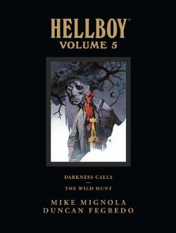 HELLBOY -  DARKNESS CALLS AND THE WILD HUNT (LIBRARY EDITION) HC 05