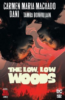 HILL HOUSE COMICS -  THE LOW, LOW WOOD HC