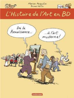 HISTOIRE DE L'ART EN BD, L' -  DE LA RENAISSANCE À L'ART MODERNE 02