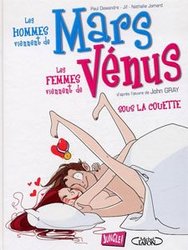 HOMMES VIENNENT DE MARS, LES FEMMES VIENNENT DE VENUS, LES -  SOUS LA COUETTE 02