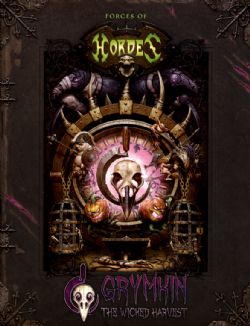 HORDES -  GRYMKIN - THE WICKED HARVEST (SOFTCOVER) (ANGLAIS) -  HORDES