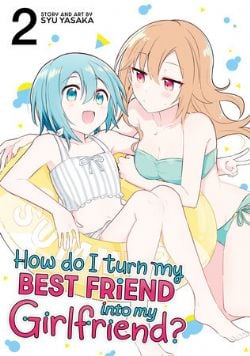 HOW DO I TURN MY BEST FRIEND INTO MY GIRLFRIEND? -  (V.A.) 02