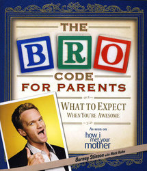 HOW I MET YOUR MOTHER -  THE BRO CODE FOR PARENTS TP