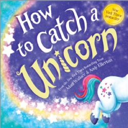 HOW TO CATCH A UNICORN -  (V.A.)