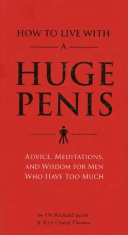 HOW TO LIVE WITH A HUGE PENIS -  (V.A.)