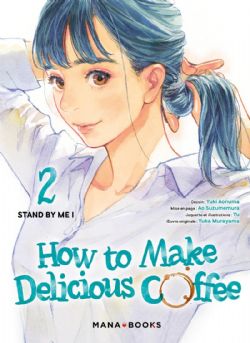 HOW TO MAKE DELICIOUS COFFEE -  STAND BY ME (V.F.) 02