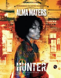 HUNTER: THE RECKONING -  ALMA MATERS - HC (ANGLAIS) -  SCÉNARIO WOD