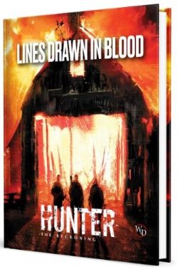HUNTER: THE RECKONING -  LINES DRAWN IN BLOOD (ANGLAIS)