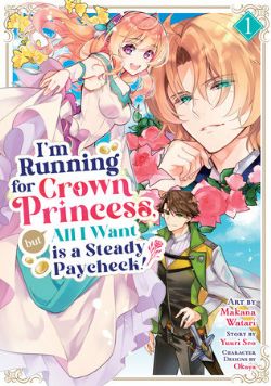 I'M RUNNING FOR CROWN PRINCESS, BUT ALL I WANT IS A STEADY PAYCHECK! -  (V.A.) 01