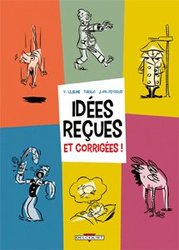 IDEES RECUES ET CORRIGEES!