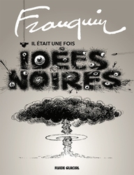 IDÉES NOIRES -  IL ÉTAIT UNE FOIS IDÉES NOIRES 01