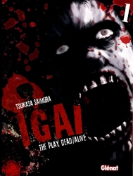 IGAI -  THE PLAY DEAD/ALIVE 01