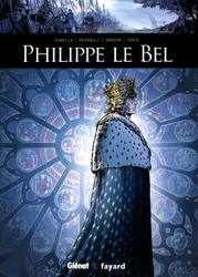 ILS ONT FAIT L'HISTOIRE -  PHILIPPE LE BEL 01