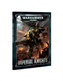 IMPERIAL KNIGHTS -  CODEX (ANGLAIS) -  8TH ÉDITION