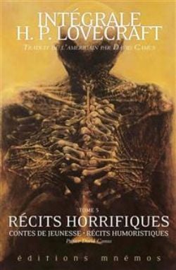 INTÉGRALE H.P. LOVECRAFT -  RÉCITS HORRIFIQUES: CONTES DE JEUNESSES, RÉCITS HUMORISTIQUES (V.F.) 05