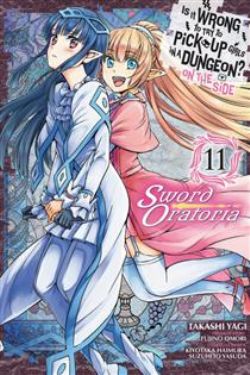 IS IT WRONG TO TRY TO PICK UP GIRLS IN A DUNGEON? -  (V.A.) -  ON THE SIDE: SWORD ORATORIA 11