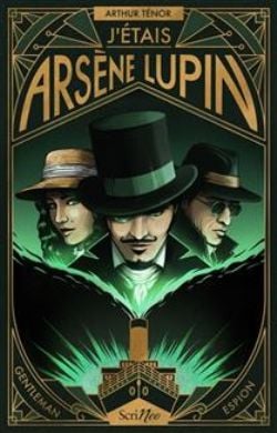 J'ÉTAIS ARSÈNE LUPIN : GENTLEMAN ESPION (V.F.)