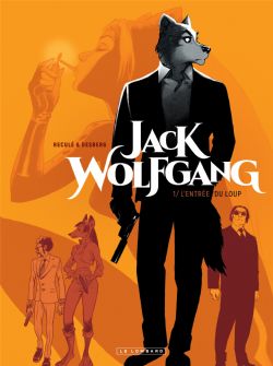 JACK WOLFGANG -  L'ENTRÉE DU LOUP 01